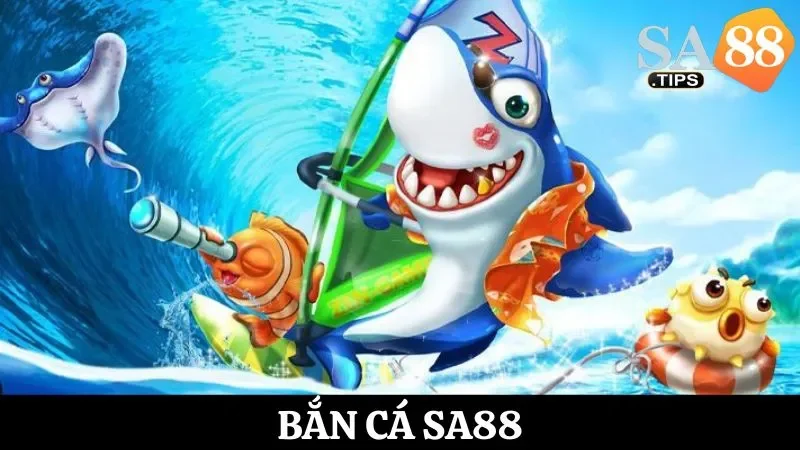 Game bắn cá SA88 online đem đến trải nghiệm giải trí ưng ý 